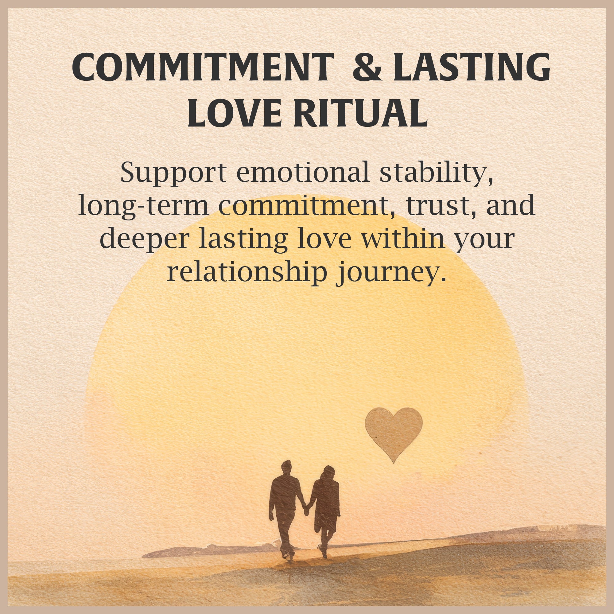 Commitment  & Lasting Love Ritual