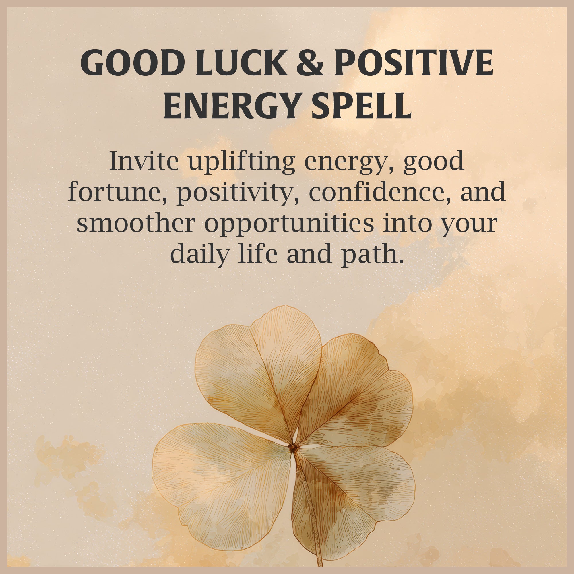 Good Luck & Positive Energy Spell